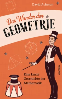Das Wunder der Geometrie. Eine kurze Geschichte der Mathematik-Anaconda Verlag Best