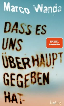 Zsolnay-Verlag Dass es uns überhaupt gegeben hat Clearance