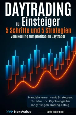 Daytrading für Einsteiger - 5 Schritte und 5 Strategien - Vom Neuling zum profitablen Daytrader-epubli Best
