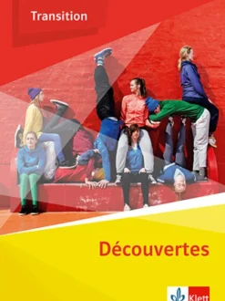 Découvertes Transition. Schulbuch Klasse 10 (G8), Klasse 11 (G9)-Klett Ernst /Schulbuch Online