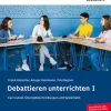 Debattieren unterrichten-Kallmeyer'sche Verlags- New