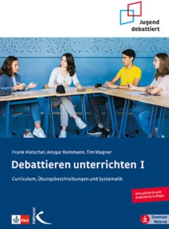 Debattieren unterrichten-Kallmeyer'sche Verlags- New