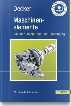 Decker Maschinenelemente. Funktion, Gestaltung und Berechnung-Hanser Fachbuchverlag Sale