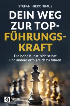 Remote Verlag Dein Weg zur Top-Führungskraft Best