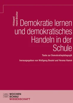 Wochenschau Verlag Demokratie lernen und demokratisches Handeln in der Schule Online