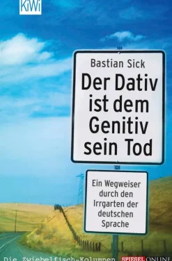 Kiepenheuer & Witsch GmbH Der Dativ ist dem Genitiv sein Tod Hot