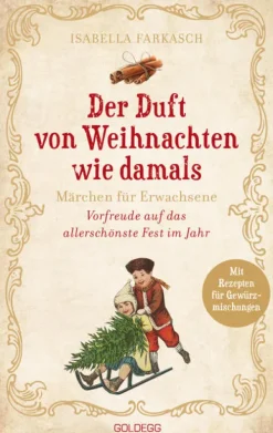 Der Duft von Weihnachten wie damals-Goldegg Verlag GmbH Discount