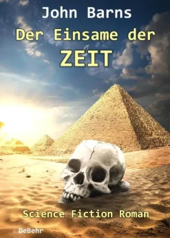 Der Einsame der Zeit - Science-Fiction-Roman-Verlag DeBehr eBooks Sale