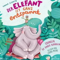 Silberfisch Der Elefant ist ganz entspannt. Übungen, die Kinder beruhigen,1 Audio-CD Hot