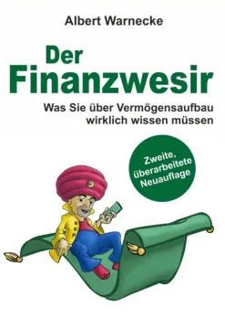 Der Finanzwesir - Was Sie über Vermögensaufbau wirklich wissen müssen. Intelligent Geld anlegen und finanzielle Freiheit erlangen mit ETF und Index-Fonds-epubli Best