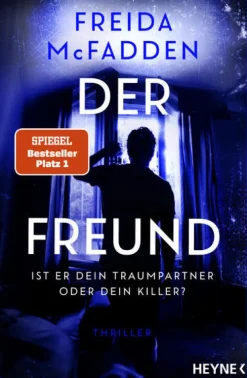 Heyne Taschenbuch Der Freund - Ist er dein Traumpartner oder dein Killer? Online