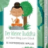MVG Moderne Vlgs. Ges. Der kleine Buddha auf dem Weg zum Glück - 55 inspirierende Impulse Clearance