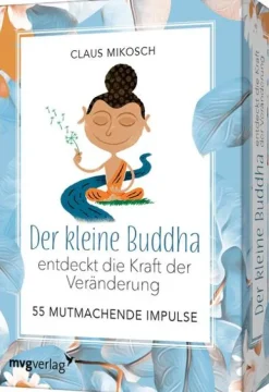 Der kleine Buddha entdeckt die Kraft der Veränderung - 55 ermutigende Impulse-MVG Moderne Vlgs. Ges. Hot