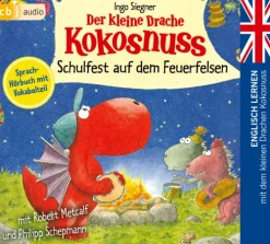 cbj audio Der kleine Drache Kokosnuss - Schulfest auf dem Feuerfelsen Discount