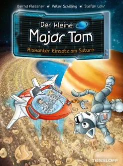 Tessloff Verlag Der kleine Major Tom. Band 22. Riskanter Einsatz am Saturn