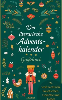 Anaconda Verlag Der literarische Adventskalender. Großdruck. 24 weihnachtliche Geschichten, Gedichte und Lieder Outlet