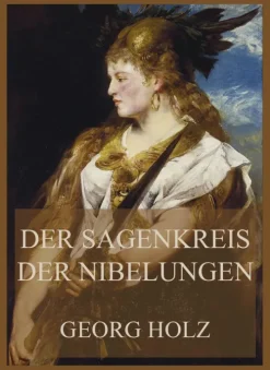 Der Sagenkreis der Nibelungen-Jazzybee Verlag Online