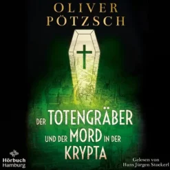 Hörbuch Hamburg Der Totengräber und der Mord in der Krypta (Die Totengräber-Serie 3) Discount