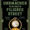 Der Uhrmacher in der Filigree Street-Klett-Cotta Verlag Hot