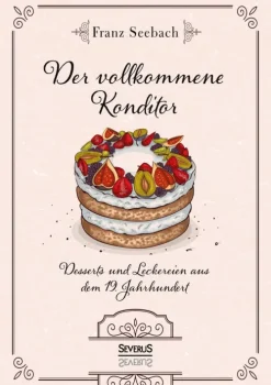 Der vollkommene Konditor-Severus