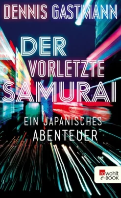 Der vorletzte Samurai-Rowohlt Verlag GmbH