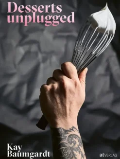 Desserts unplugged-AT Verlag Online