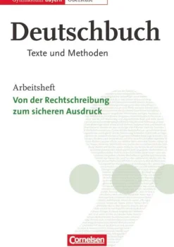 Deutschbuch 11./12. Jahrgangsstufe Oberstufe. Arbeitsheft. Gymnasium Bayern. Texte und Methoden-Cornelsen Verlag GmbH