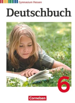 Deutschbuch 6. Schuljahr. Schülerbuch Gymnasium Hessen-Cornelsen Verlag GmbH Hot