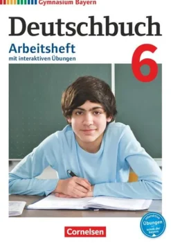 Deutschbuch Gymnasium 6. Jahrgangsstufe - Bayern - Arbeitsheft mit interaktiven Übungen auf scook.de-Cornelsen Verlag GmbH Hot