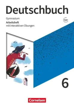 Deutschbuch Gymnasium 6. Schuljahr - Zu den Ausgaben Allgemeime Ausgabe, NDS, NRW - Arbeitsheft mit interaktiven Übungen auf scook.de-Cornelsen Verlag GmbH Best