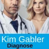 Diagnose Alpenliebe: Arztroman-Uksak E-Books Discount
