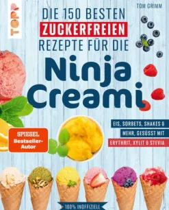 Die 150 besten zuckerfreien Rezepte für die Ninja Creami-frechverlag GmbH Clearance