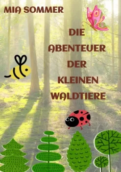 Die Abenteuer der kleinen Waldtiere-tredition New