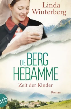 Die Berghebamme - Zeit der Kinder-Aufbau Digital Clearance