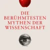 Reclam Philipp Jun. Die berühmtesten Mythen der Wissenschaft. Von Archimedes bis Marie Curie Sale