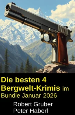 Uksak E-Books Die besten 4 Bergwelt-Krimis im Bundle Januar 2026 New