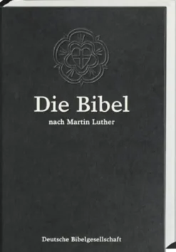 Deutsche Bibelges. Die Bibel. Lutherbibel. Schwarze Standardausgabe 1984. Mit Apokryphen
