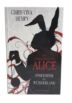 Penhaligon Die Chroniken von Alice - Finsternis im Wunderland Best