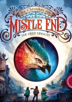 Die Chroniken von Mistle End 1: Der Greif erwacht-Thienemann Verlag Online