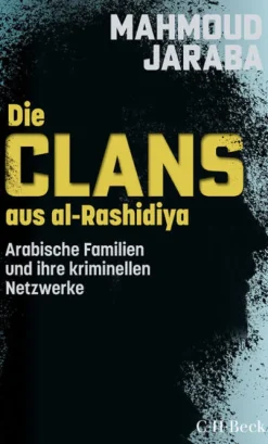 C.H. Beck Die Clans aus al-Rashidiya