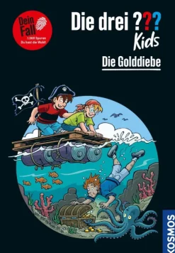 Franckh-Kosmos Die drei ??? Kids Dein Fall, Die Golddiebe (drei Fragezeichen Kids) New