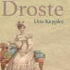 Die Droste - Biografie von Annette von Droste-Hülshoff-SAGA Egmont Hot
