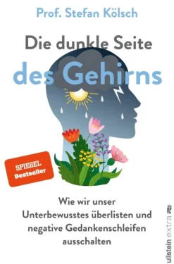 Ullstein Ebooks Die dunkle Seite des Gehirns New