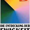 Die Entdeckung der Ewigkeit-Herder Verlag GmbH