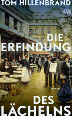 Kiepenheuer & Witsch GmbH Die Erfindung des Lächelns