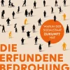 Die erfundene Bedrohung-Goldegg Verlag GmbH Clearance