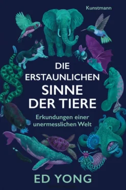 Die erstaunlichen Sinne der Tiere-Kunstmann Antje GmbH Hot