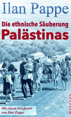 Die ethnische Säuberung Palästinas-Westend Best