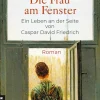 Gmeiner Verlag eBooks Die Frau am Fenster - Ein Leben an der Seite von Caspar David Friedrich Online