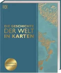 Dorling Kindersley Verlag Die Geschichte der Welt in Karten